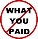 It is NOT about what you paid!